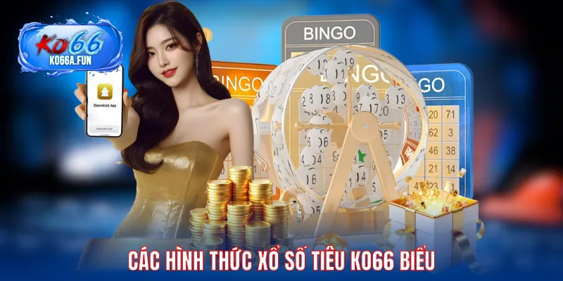 Các hình thức xổ số KO66 tiêu biểu