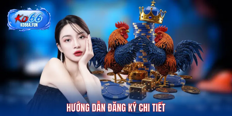 Hướng dẫn đăng ký chi tiết