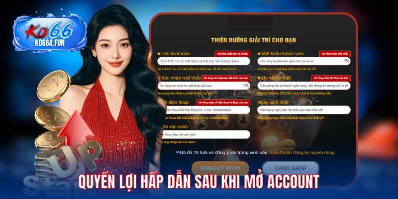 Quyền lợi hấp dẫn sau khi mở account